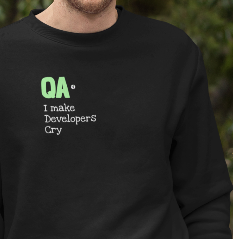 QA I Make Developers Cry II