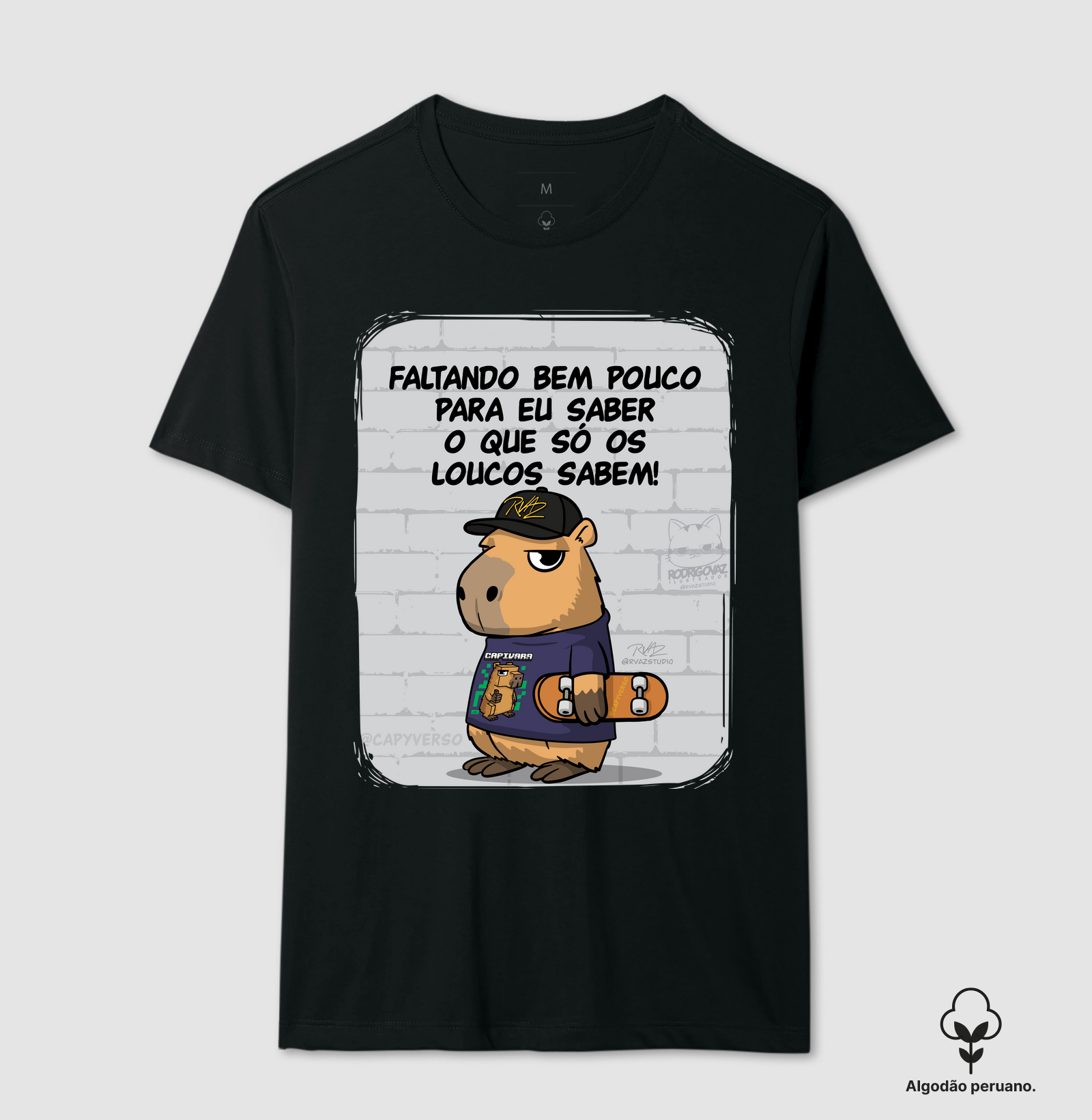 Camiseta Capivara só os loucos