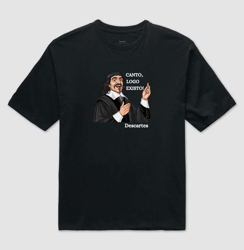 CANTO, LOGO EXISTO! DESCARTES!