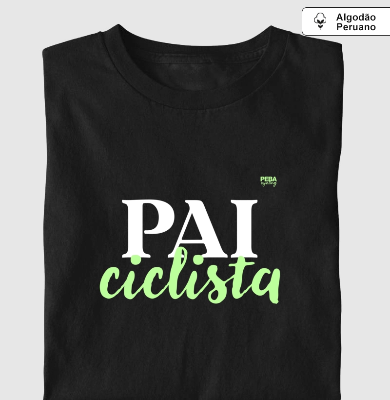 Pai Ciclista - Algodão Peruano Premium