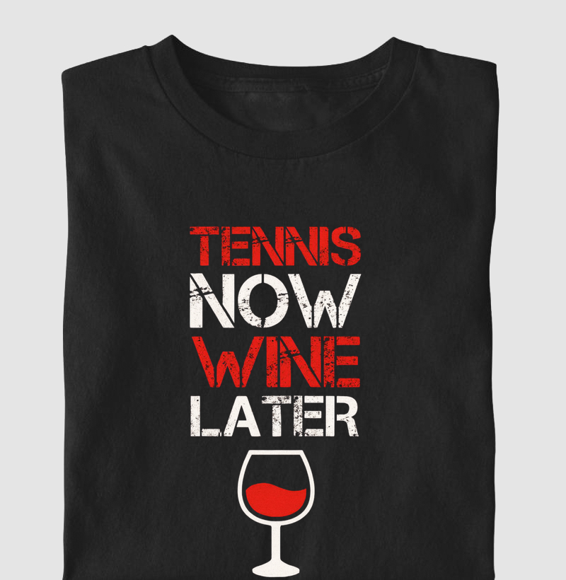 Tennis Now Wine Later
