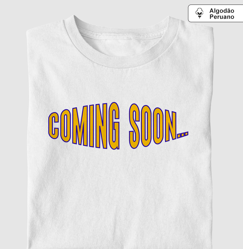 Camiseta Coming Soon... Pima