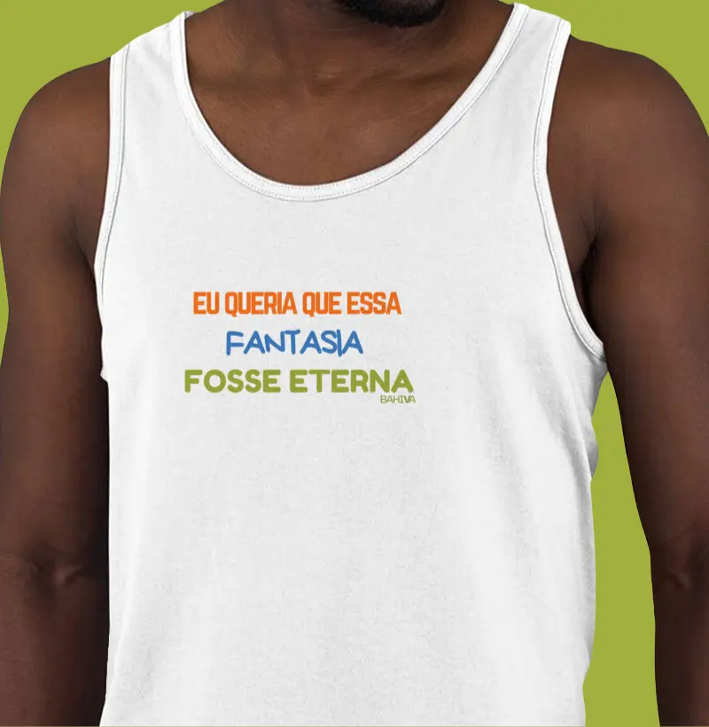 Eu queria que essa fantasia fosse eterna