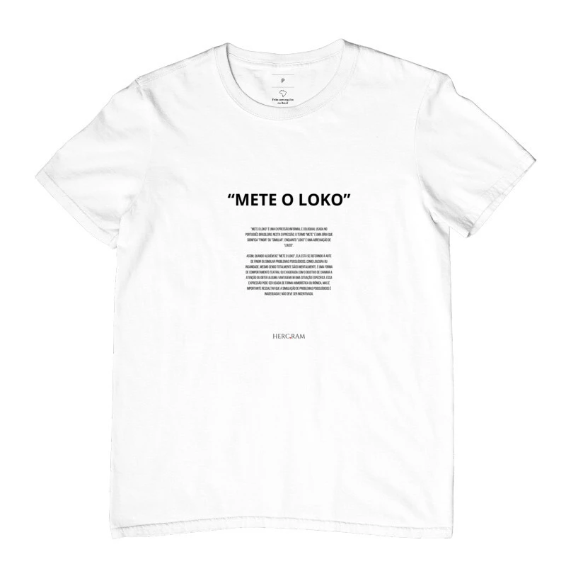 Camiseta Masculina Herc.Ram Mete o Loko