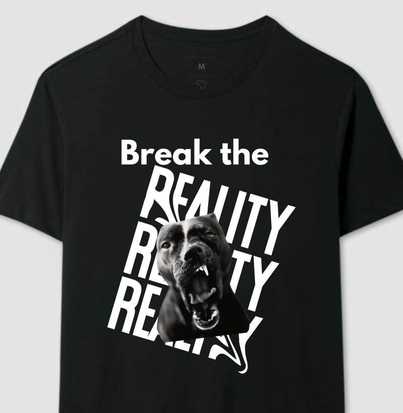 Break the Reality Pit Bull 