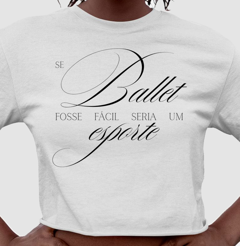 Se BALLET fosse fácil seria um ESPORTE