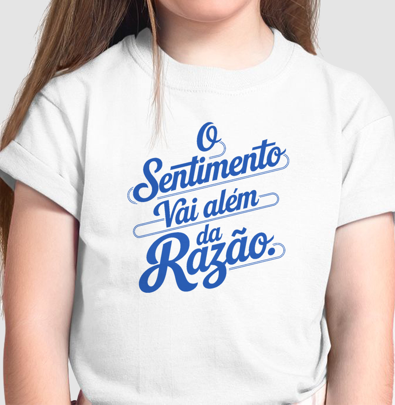 Camiseta Infantil "o sentimento vai além da razão"