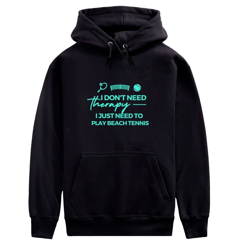 Moletom I dont need Therapy 