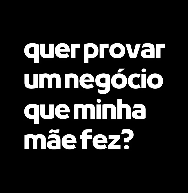 Minha Mãe Fez