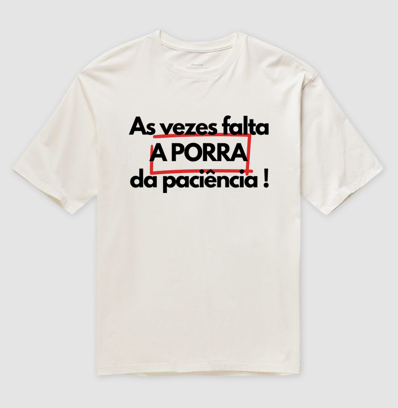 Às Vezes Falta a P@#%A da Paciência
