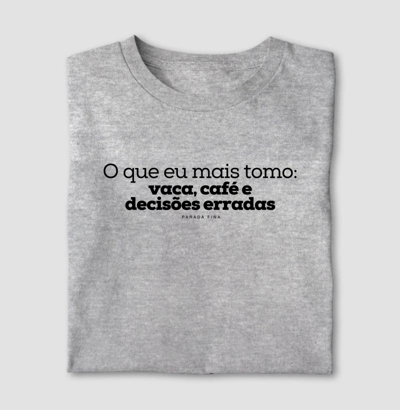 O que eu mais tomo: vaca, café e decisões erradas
