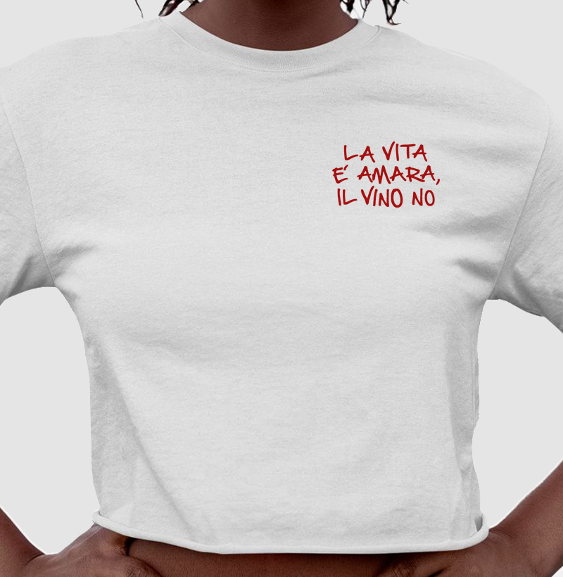 La vita é amara, il Vino no