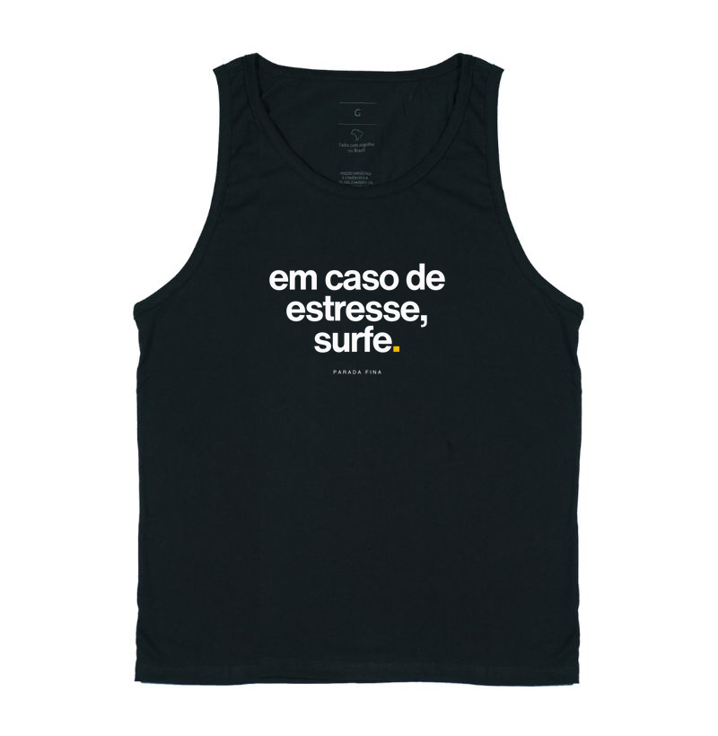 em caso de estresse, surfe.