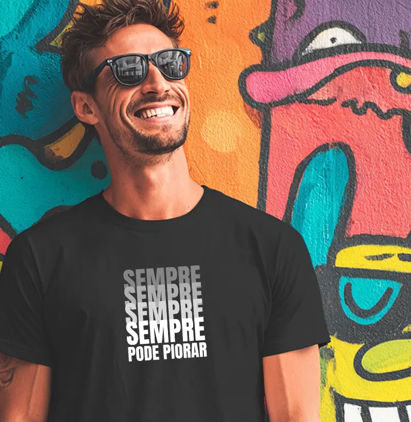 Sempre pode piorar
