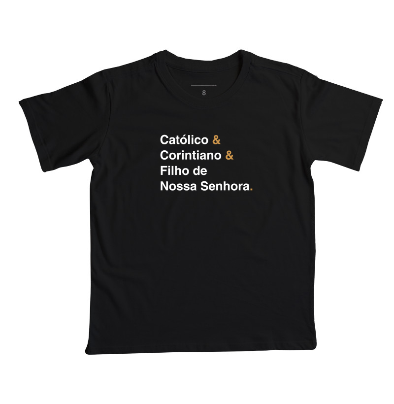 Católico Corintiano e Filho de Nossa Senhora
