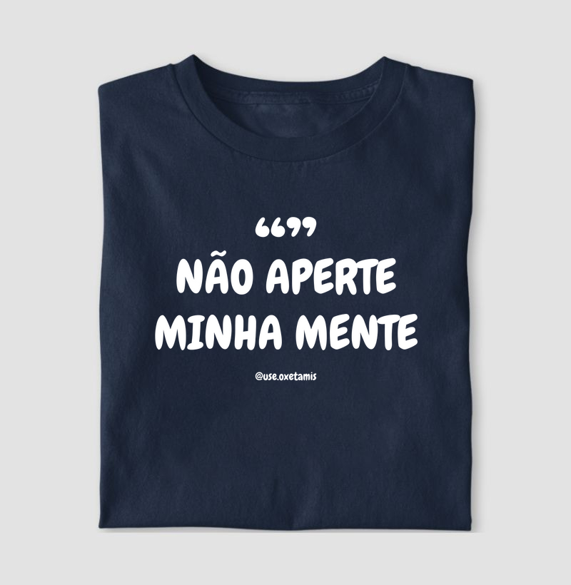 Não aperte minha mente