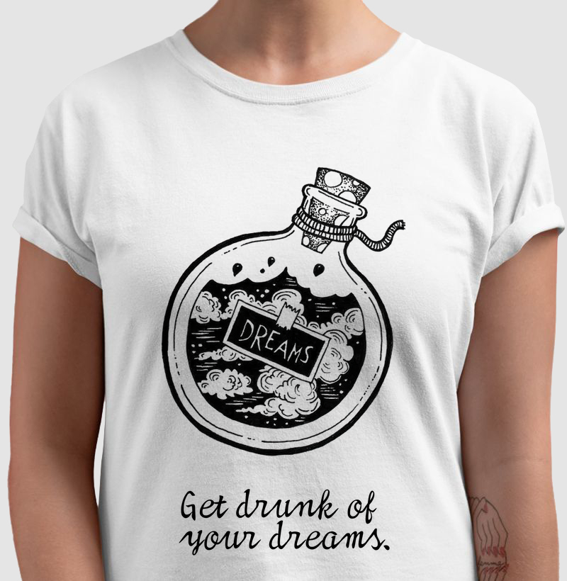 Get drunk in your dreams