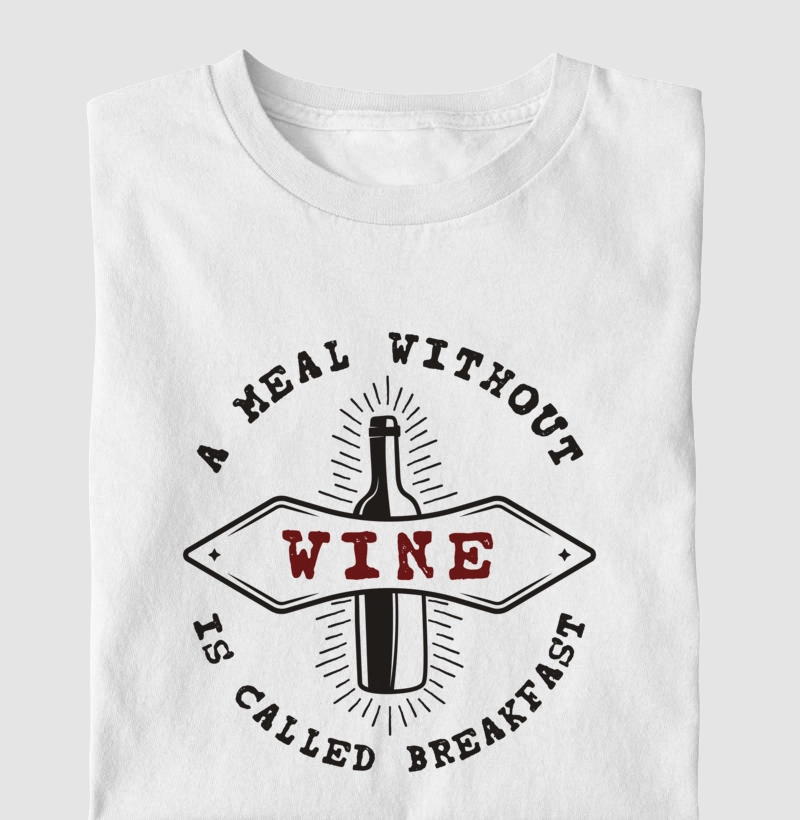 Camiseta A Meal Without Wine