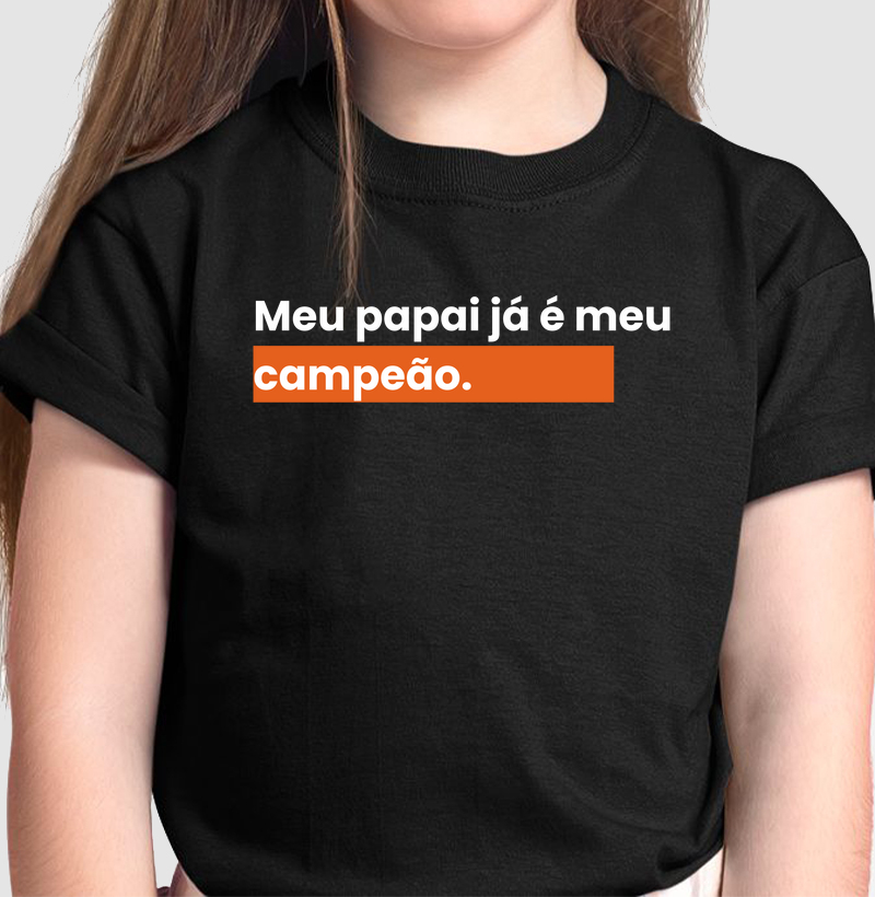 Meu papai já é meu campeão