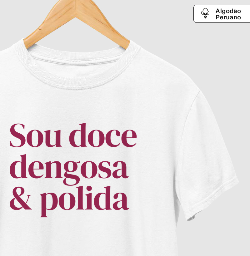 Sou doce dengosa & polida