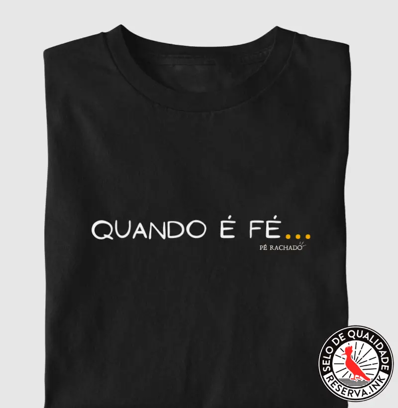 Quando é Fé...