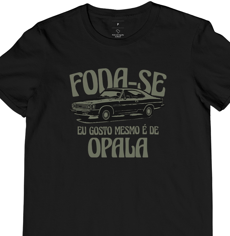 Foda-se, eu gosto mesmo é de Opala