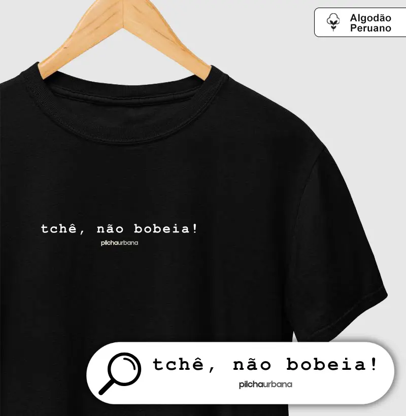 tchê, não bobeia! (Premium)