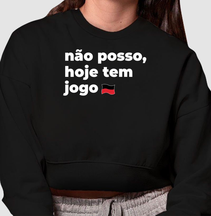 Moletom Cropped "Não posso hoje tem jogo"
