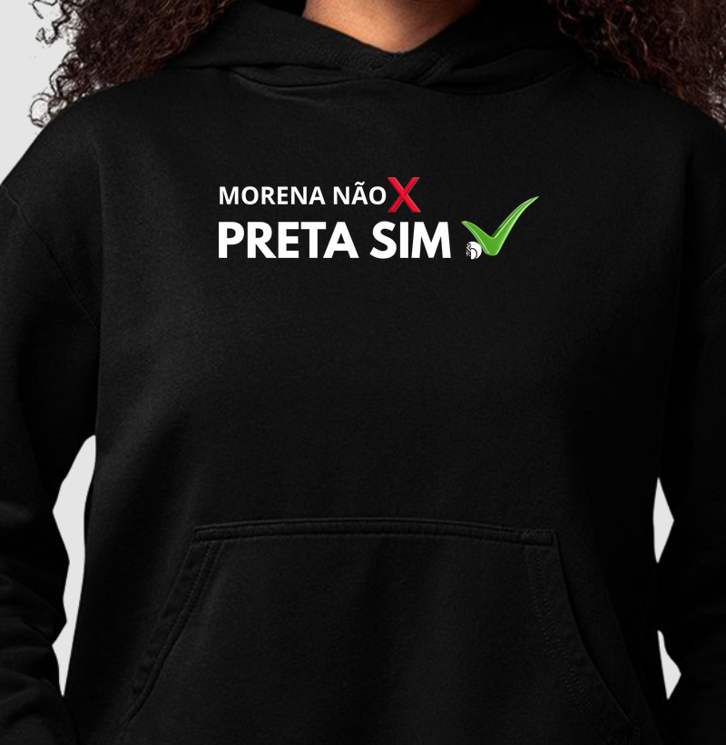 Morena não, preta sim!
