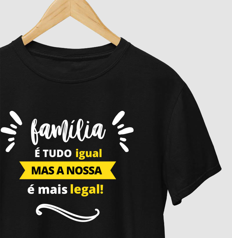 Família é tudo igual
