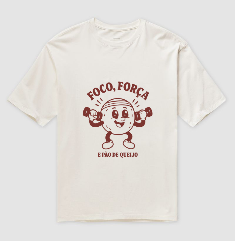 Foco, força e pão de queijo.