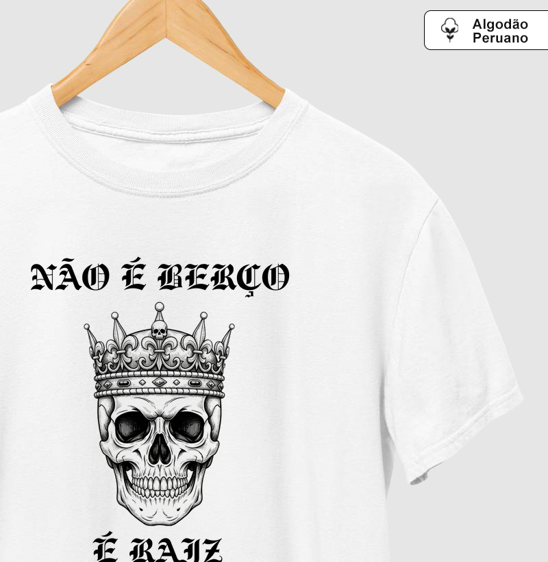 Não e berço, é Raiz