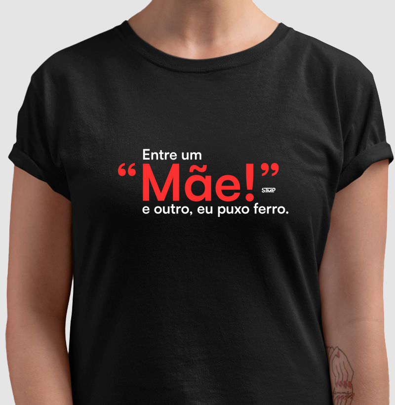 Entre Um "Mãe!" e Outro, Eu Puxo Ferro.