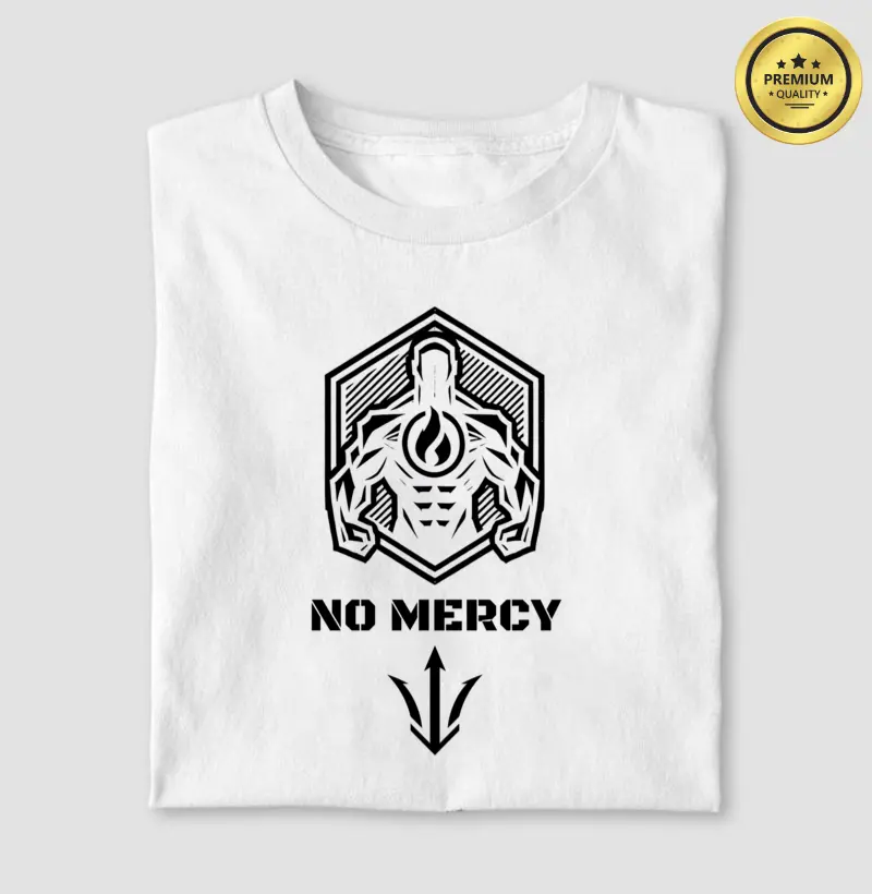 "NO MERCY"