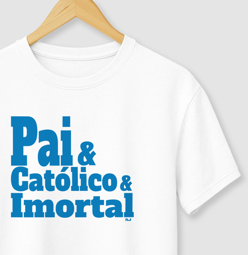 Pai & Católico & imortal