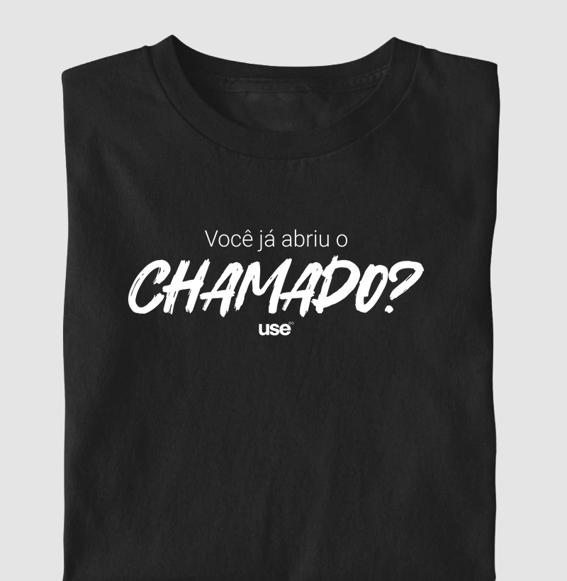 "Você ja abriu o chamado?" T.I