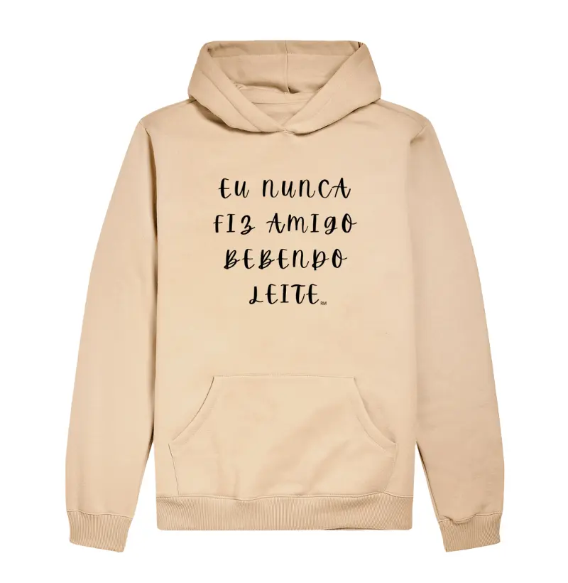 Moletom Slim Com Capuz - Eu nunca Fiz Amigo Bebendo Leite