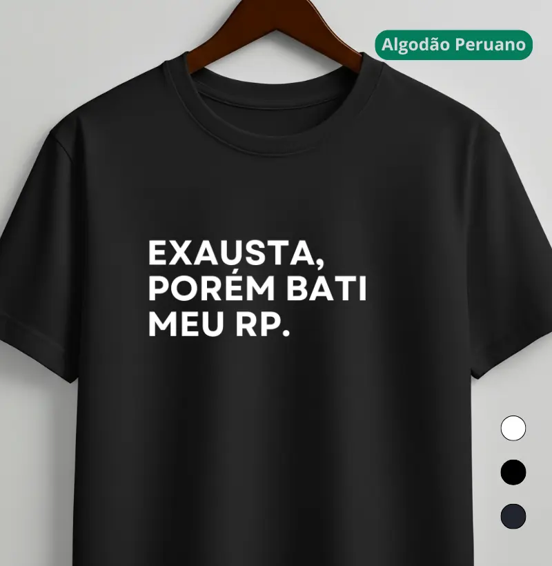 Exausta, Porém Bati Meu RP