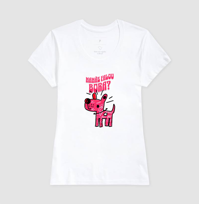 Camiseta: Mamãe falou Bora?