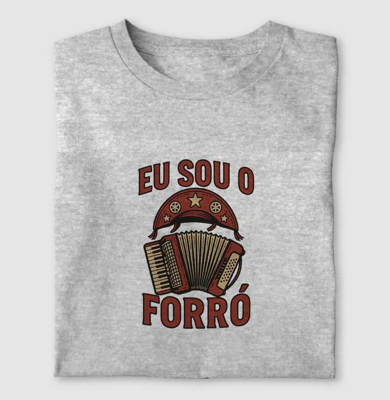 Eu sou o forró!