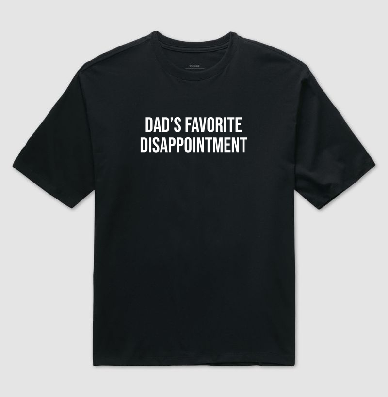 dad's favorite disappointment | camiseta oversized