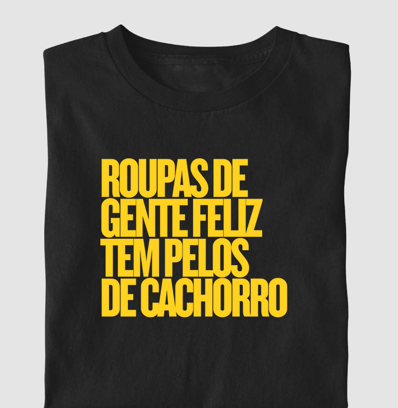Roupas de gente feliz tem pelos de cachorro