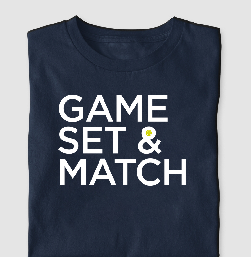 Game Set and Match