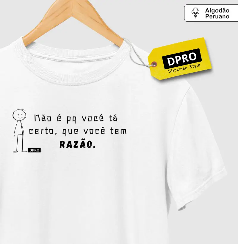 Não é pq vc tá certo, que vc tem razão.