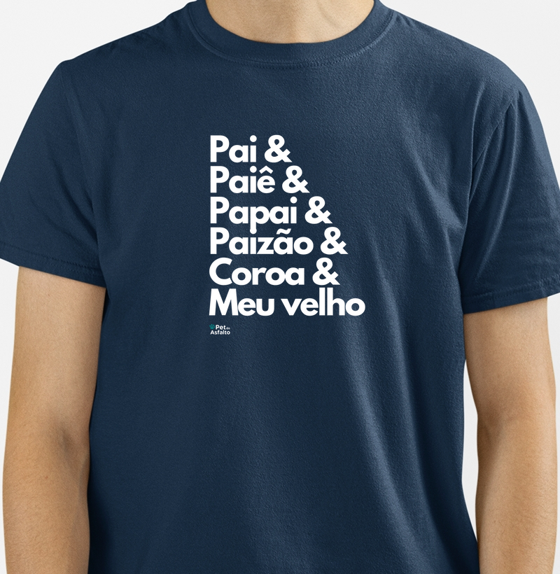 Pai & Paiê & Papai & Paizão & Coroa E Meu velho