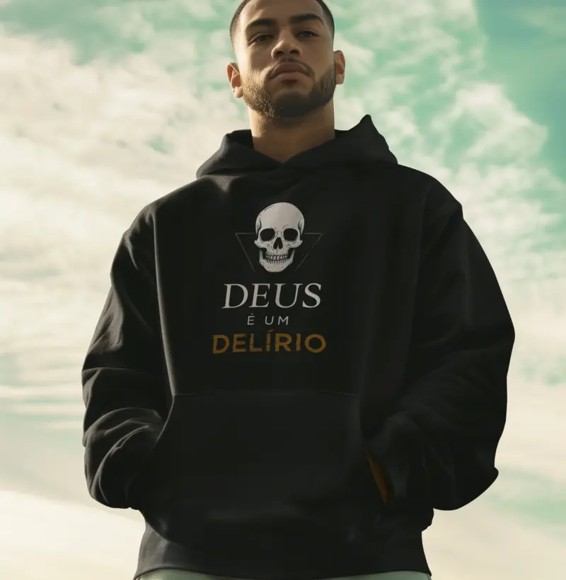 Deus é um delirio.