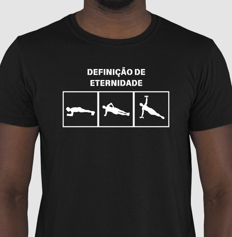 DEFINIÇÃO DE ETERNIDADE - 100% ALGODÃO 
