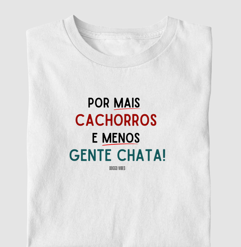 Por mais cachorro e menos gente chata