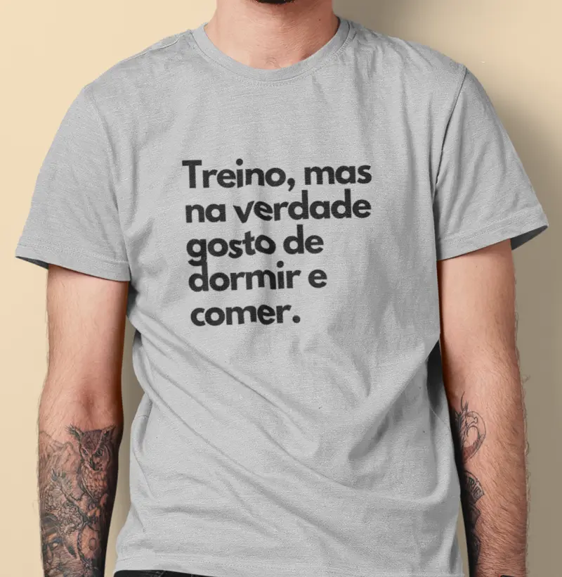 Treino mas gosto de dormir e comer
