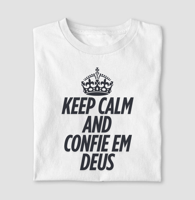 Keep Calm and Confie em Deus